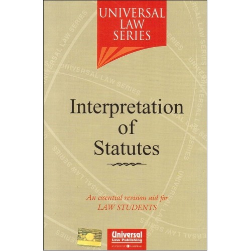 Universal Law Series on Interpretation of Statutes (IOS) By Himanshi Mittal
